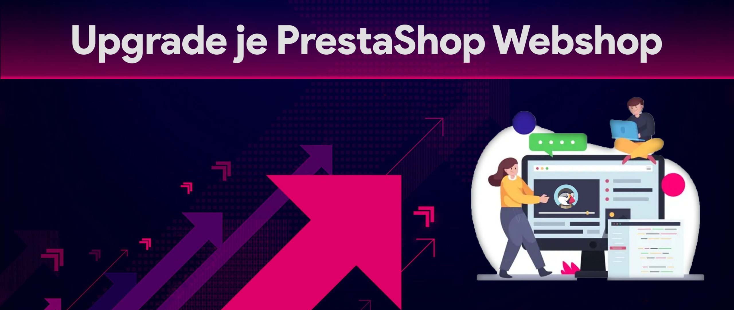 4 Redenen Waarom u uw PrestaShop webshop zou moeten upgraden