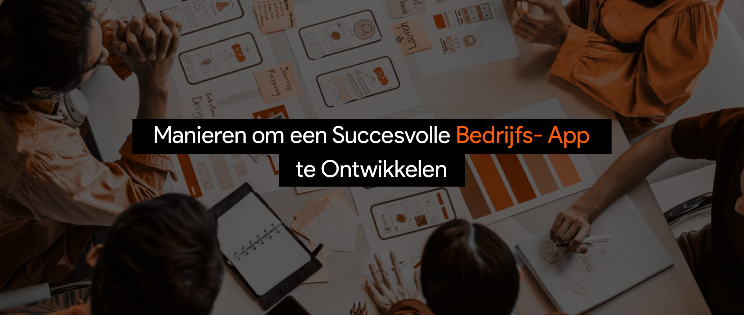 6 manieren om een succesvolle bedrijfs- app te ontwikkelen