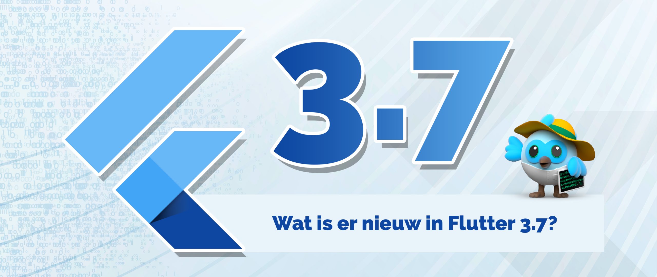 Wat is er nieuw in Flutter 3.7? Laten we daar achter komen.