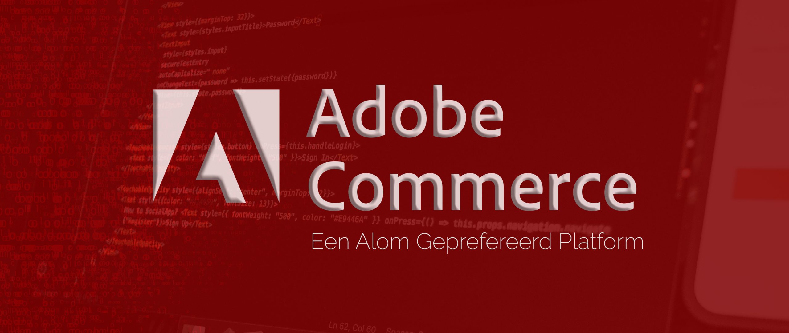 Wat maakt Adobe Commerce tot een alom geprefereerd platform?